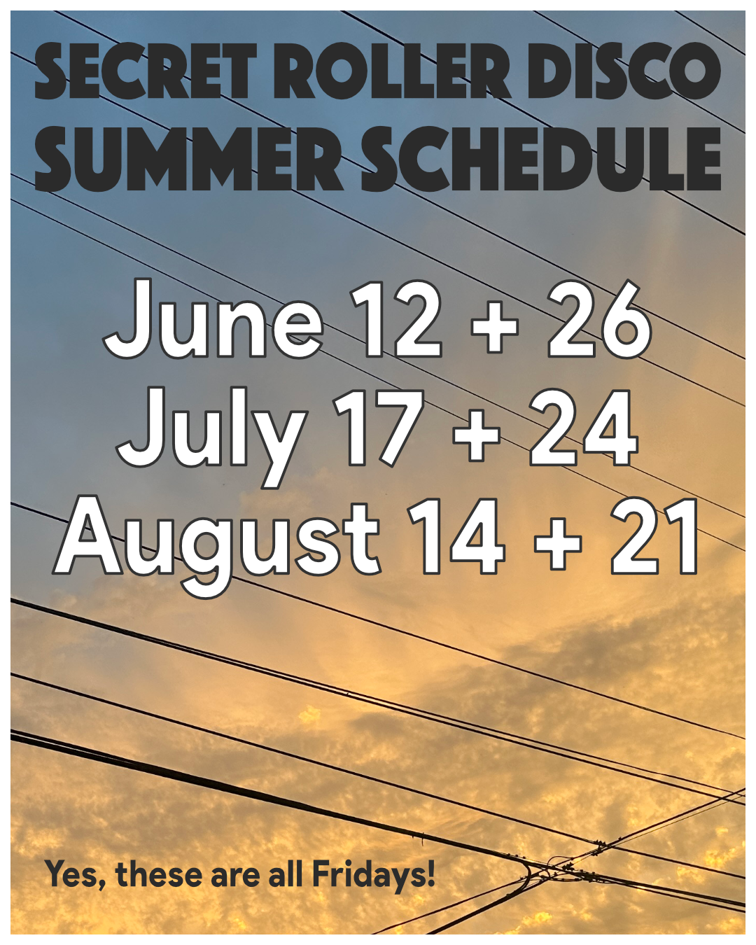 List of dates for the 2026 Secret Roller Disco Summer Schedule