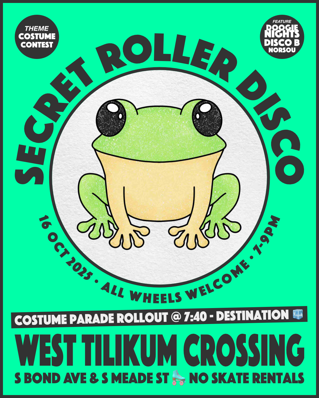 
          Flyer for Secret Roller Disco:
          Thursday, October 16, 2025, 7 to 9pm.
          West Tilikum Crossing. Costume Parade rollout leaves at 7:40pm!<br/> Destination 🧊 It's a loop! S Bond Ave and S Meade St. All wheels welcome.
          Skate Rentals!
        